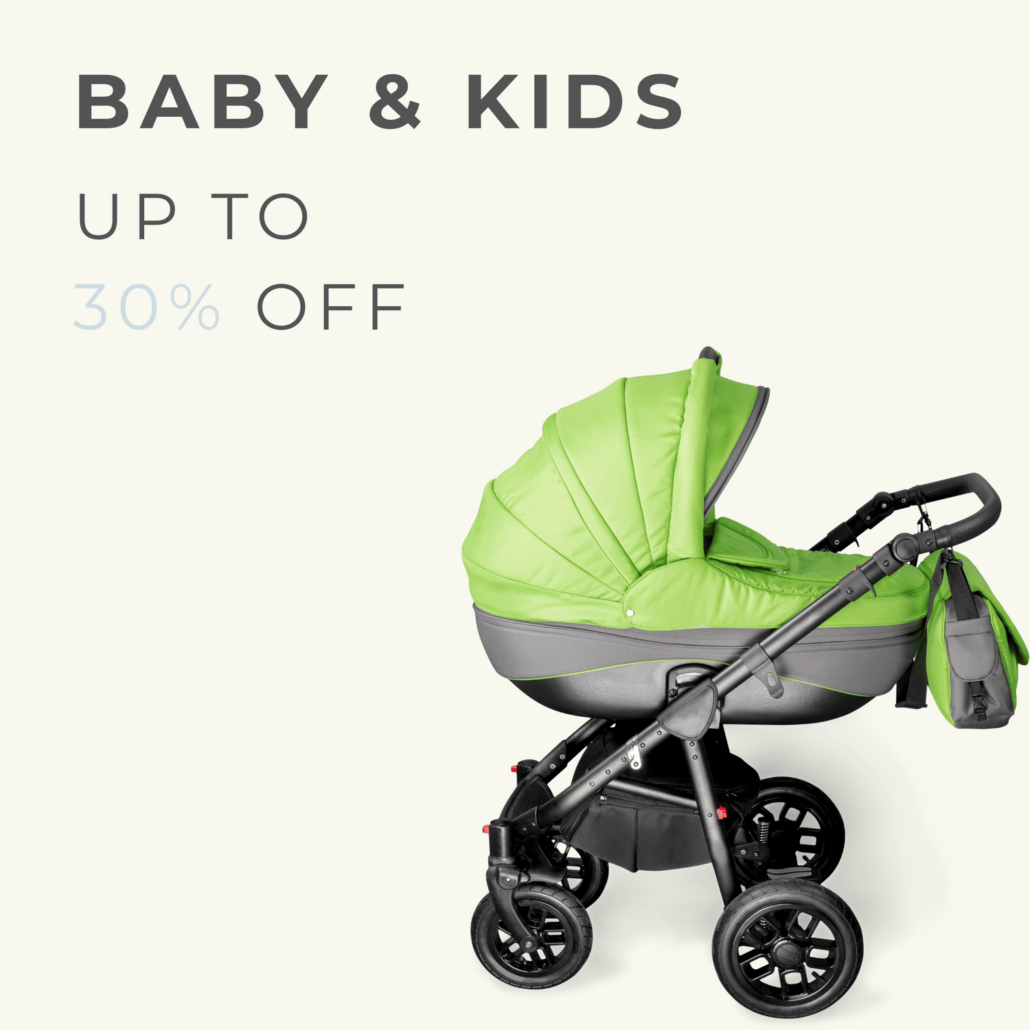 Modern lime green baby stroller against a white background, with promotional text 'BABY & KIDS UP TO 30% OFF', highlighting a sale on children's products.